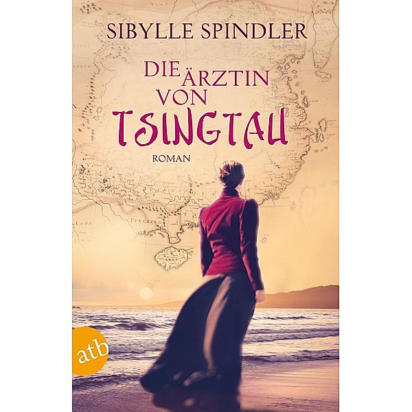 Die Ärztin von Tsingtau, Sibylle Spindler