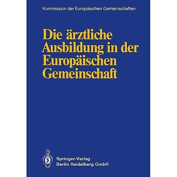 Die ärztliche Ausbildung in der Europäischen Gemeinschaft