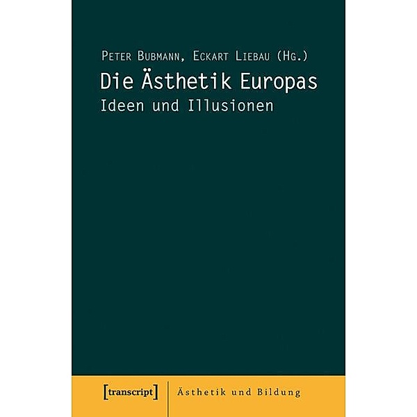 Die Ästhetik Europas / Ästhetik und Bildung Bd.10