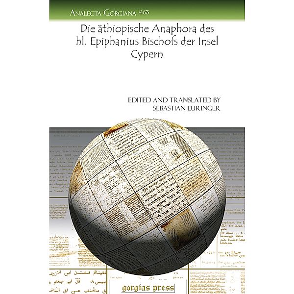 Die äthiopische Anaphora des hl. Epiphanius Bischofs der Insel Cypern