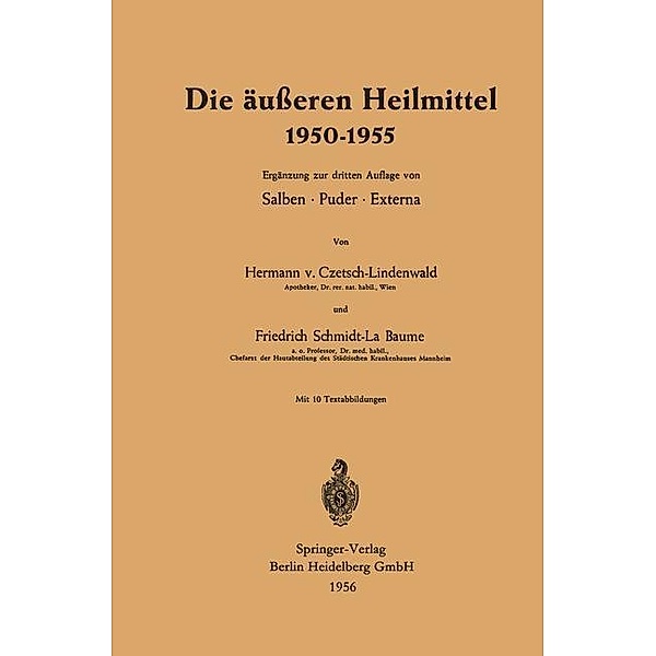 Die äußeren Heilmittel 1950-1955, Hermann von Czetsch-Lindenwald, Friedrich Schmidt-LaBaume