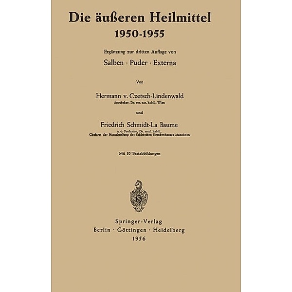 Die äußeren Heilmittel 1950-1955, Hermann von Czetsch-Lindenwald, Friedrich Schmidt-La Baume
