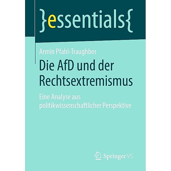 Die AfD und der Rechtsextremismus / essentials, Armin Pfahl-Traughber