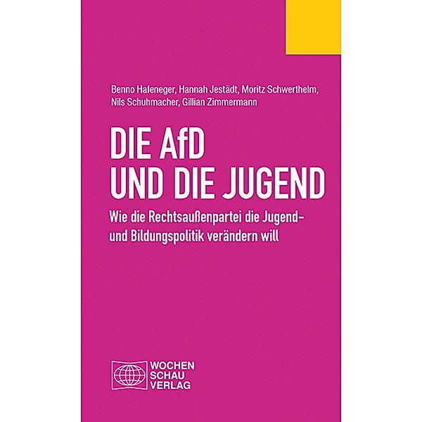 Die AfD und die Jugend / Politisches Fachbuch, Benno Hafeneger, Hannah Jestädt, Moritz Schwerthelm, Nils Schuhmacher, Gillian Zimmermann