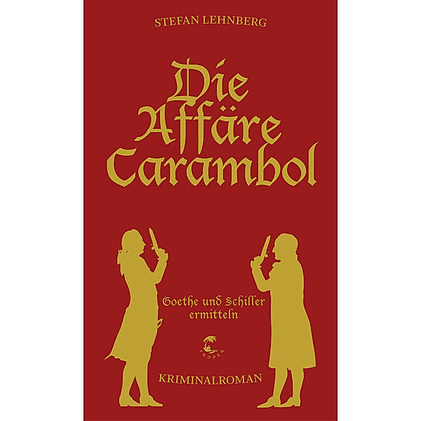 Die Affäre Carambol (Goethe und Schiller ermitteln), Stefan Lehnberg