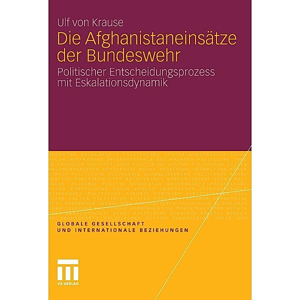 Die Afghanistaneinsätze der Bundeswehr / Globale Gesellschaft und internationale Beziehungen, Ulf von Krause