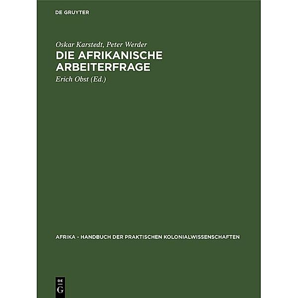 Die afrikanische Arbeiterfrage, Oskar Karstedt, Peter Werder