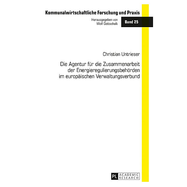 Die Agentur für die Zusammenarbeit der Energieregulierungsbehörden im europäischen Verwaltungsverbund, Christian Untrieser