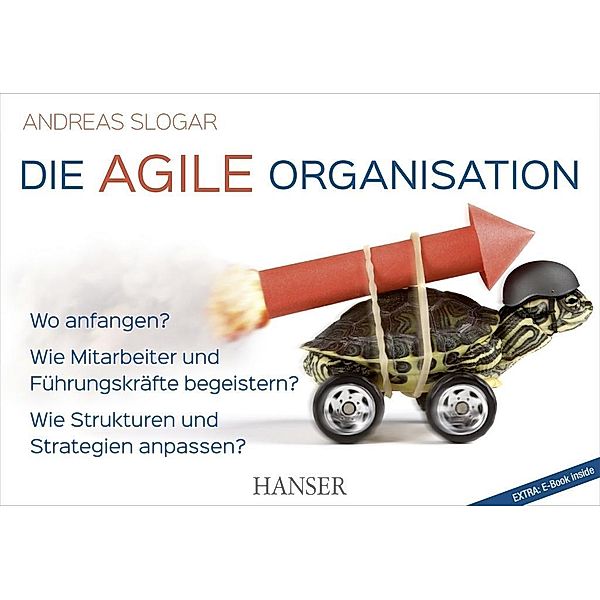 Die agile Organisation, Andreas Slogar