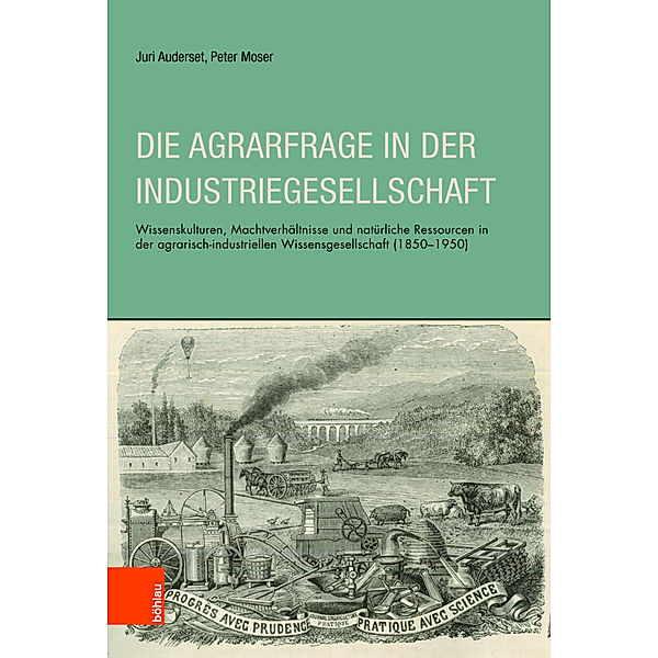 Die Agrarfrage in der Industriegesellschaft, Juri Auderset, Peter Moser