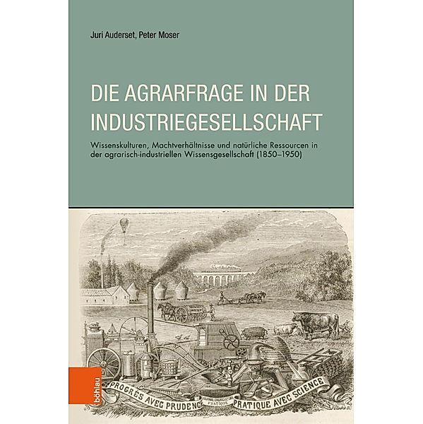 Die Agrarfrage in der Industriegesellschaft, Juri Auderset, Peter Moser