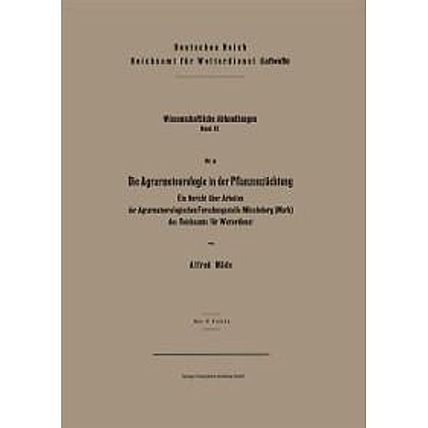 Die Agrarmeteorologie in der Pflanzenzüchtung / Wissenschaftliche Abhandlungen Bd.9/6, Alfred Mäde