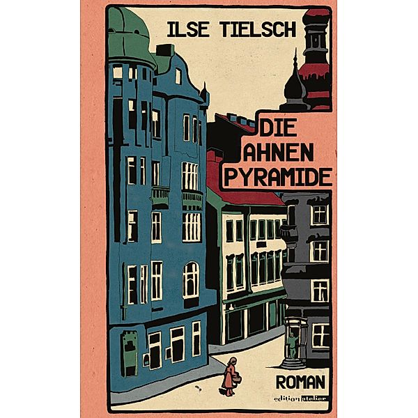 Die Ahnenpyramide, Ilse Tielsch