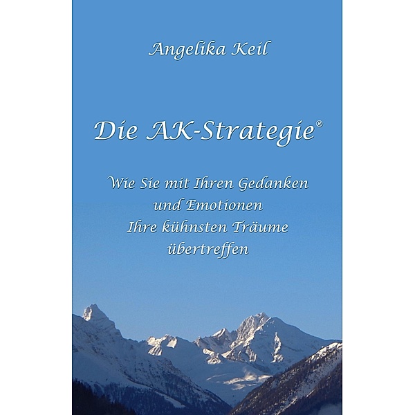 Die AK-Strategie®, Angelika Keil