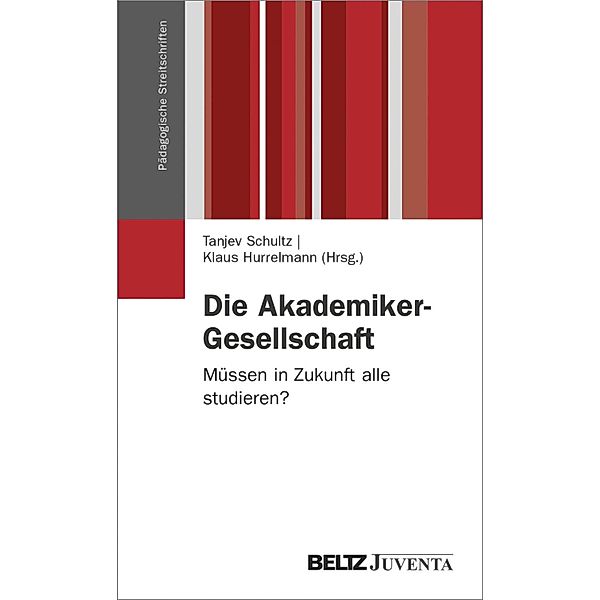 Die Akademiker-Gesellschaft / Pädagogische Streitschriften