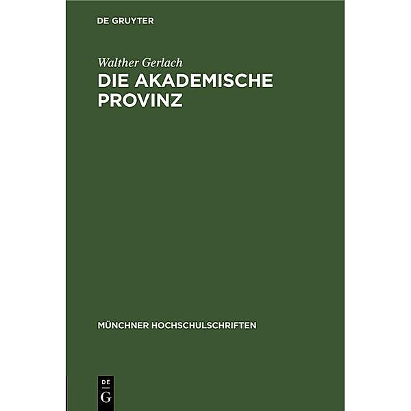 Die akademische Provinz / Jahrbuch des Dokumentationsarchivs des österreichischen Widerstandes, Walther Gerlach