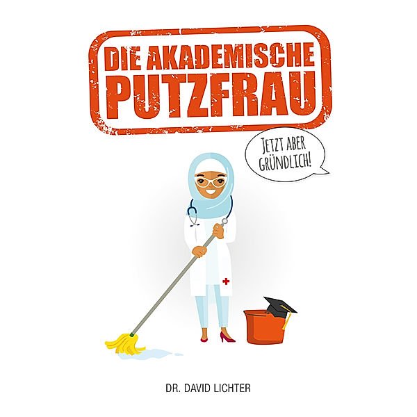 Die Akademische Putzfrau, David Lichter