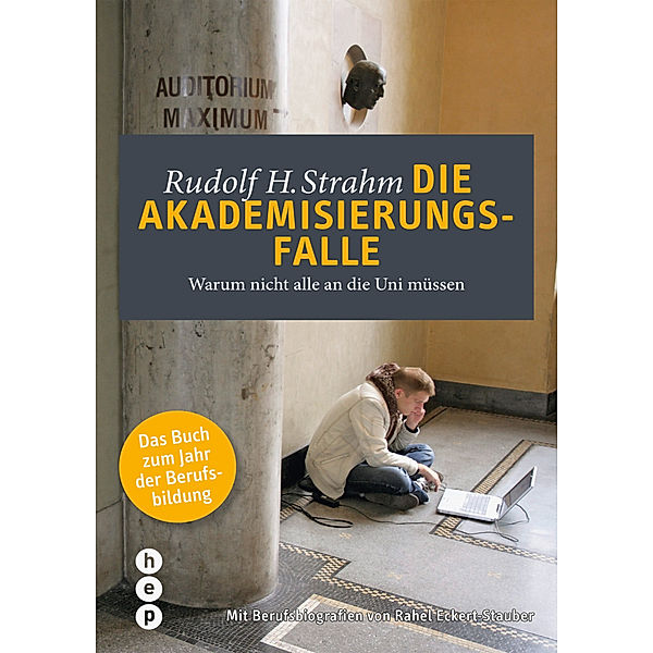 Die Akademisierungsfalle, Rudolf H. Strahm
