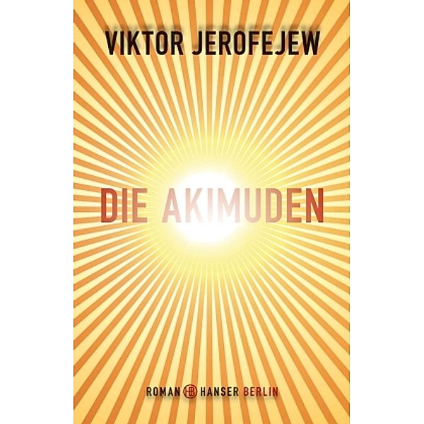 Die Akimuden, Viktor Jerofejew