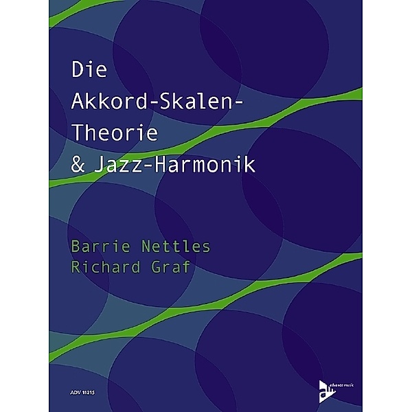 Die Akkord-Skalen-Theorie & Jazz-Harmonik, Richard Graf, Barrie Nettles