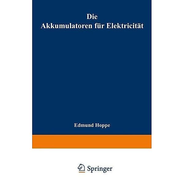 Die Akkumulatoren für Elektricität, Edmund Hoppe