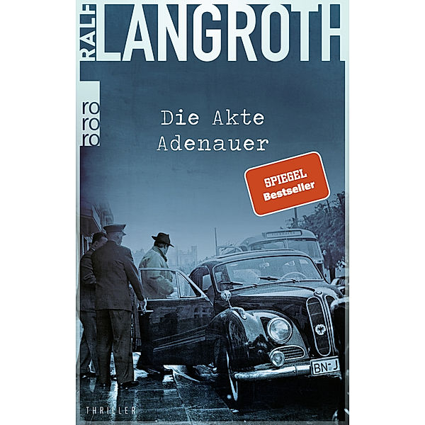 Die Akte Adenauer / Philipp Gerber Bd.1, Ralf Langroth