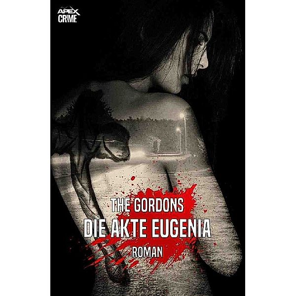 DIE AKTE EUGENIA, The Gordons