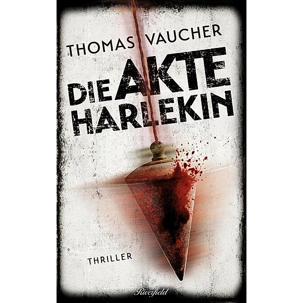 Die Akte Harlekin, Thomas Vaucher