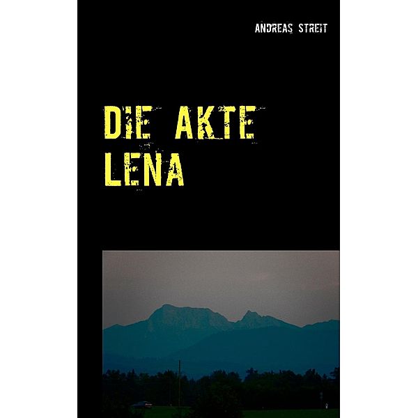 Die Akte Lena, Andreas Streit
