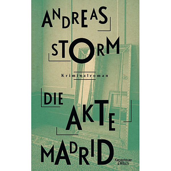 Die Akte Madrid / Lennard Lomberg Bd.2, Andreas Storm