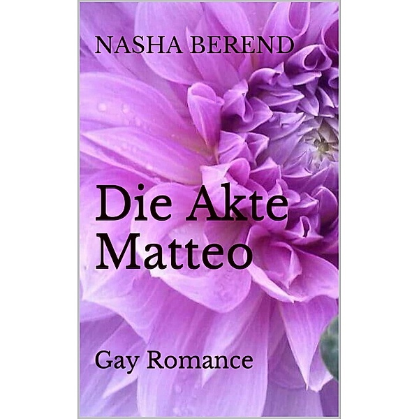 Die Akte Matteo, Nasha Berend