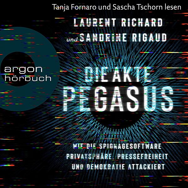 Die Akte Pegasus, Laurent Richard, Sandrine Rigaud