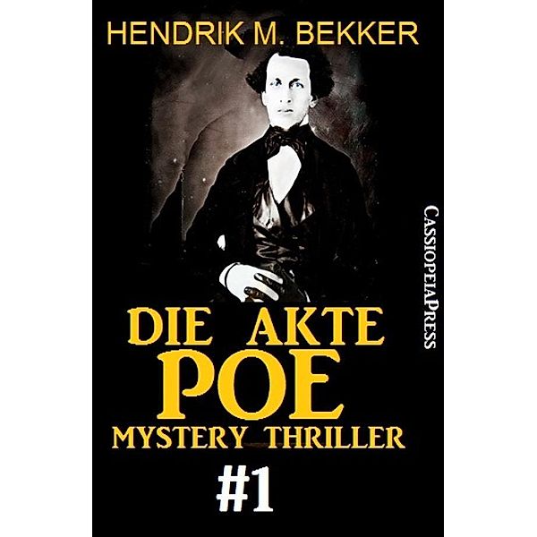 Die Akte Poe #1 - Mystery Thriller, Hendrik M. Bekker