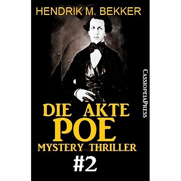 Die Akte Poe #2 - Mystery Thriller, Hendrik M. Bekker