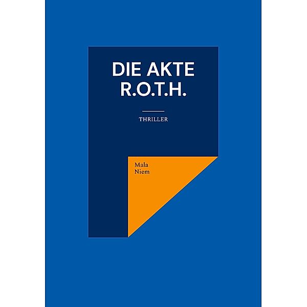 Die Akte R.O.T.H., Mala Niem