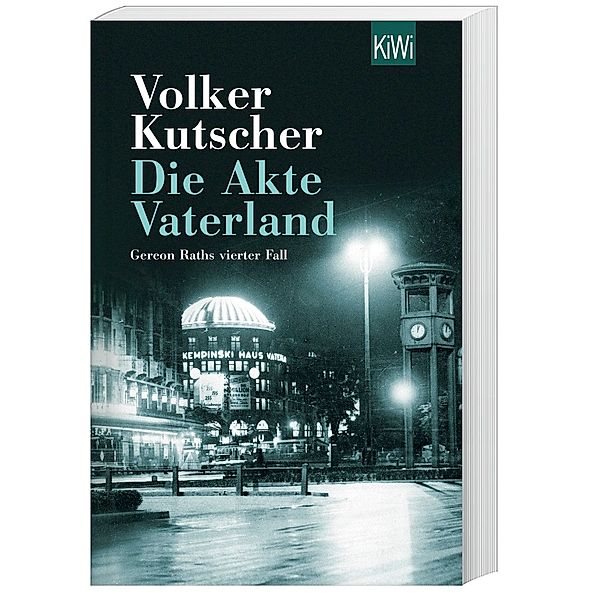 Die Akte Vaterland / Kommissar Gereon Rath Bd.4, Volker Kutscher
