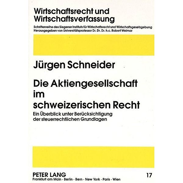 Die Aktiengesellschaft im schweizerischen Recht, Jürgen Schneider