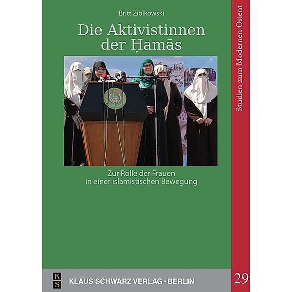 Die Aktivistinnen der ¿amas / Studies on Modern Orient Bd.29, Britt Ziolkowski