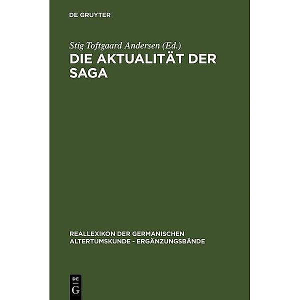 Die Aktualität der Saga / Reallexikon der Germanischen Altertumskunde - Ergänzungsbände Bd.21