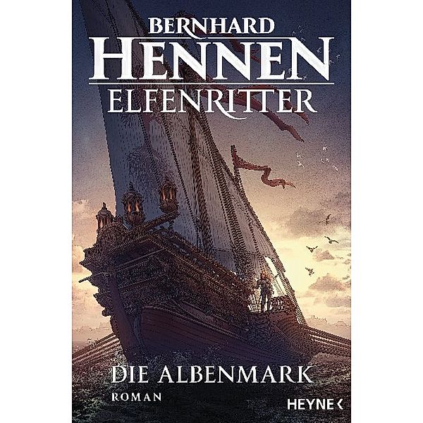 Die Albenmark / Elfenritter Bd.2, Bernhard Hennen