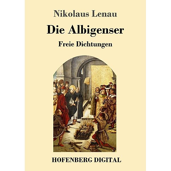 Die Albigenser, Nikolaus Lenau