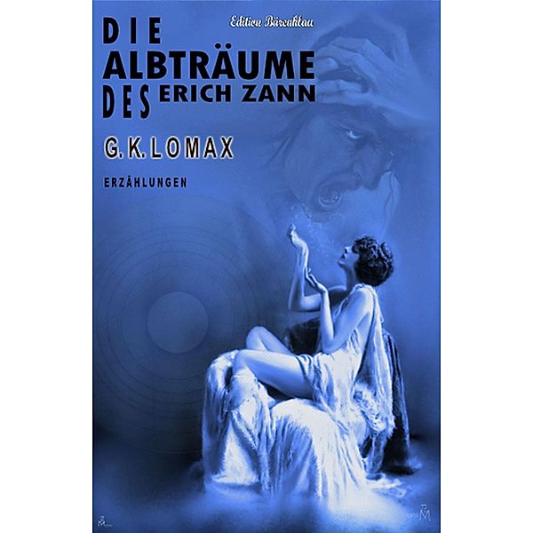 Die Albträume des Erich Zann, G. K. Lomax