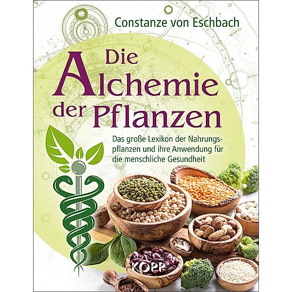 Die Alchemie der Pflanzen, Constanze von Eschbach