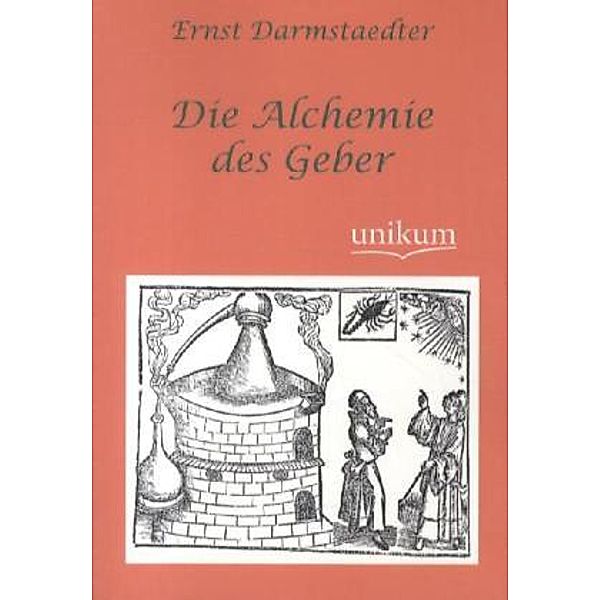 Die Alchemie des Geber, Ernst Darmstaedter