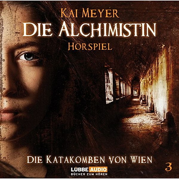 Die Alchimistin, Audio-CDs: Tl.3 Die Katakomben von Wien, Audio-CD, Kai Meyer