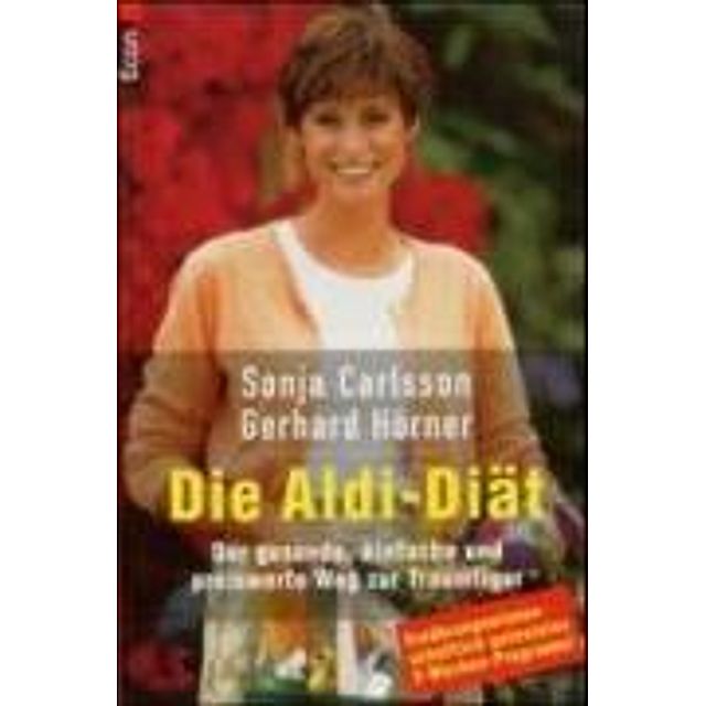 Die Aldi-Diät Buch von Sonja Carlsson bei Weltbild.de bestellen