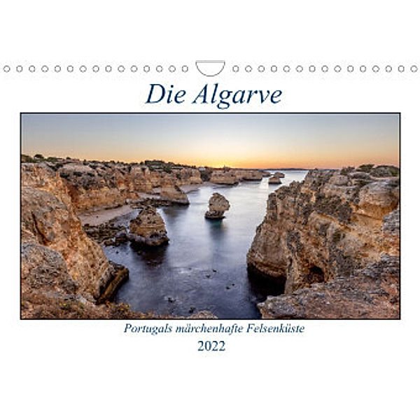 Die Algarve - Portugals märchenhafte Felsenküste (Wandkalender 2022 DIN A4 quer), AkremaFotoArt
