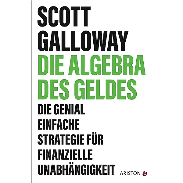 Die Algebra des Geldes, Scott Galloway
