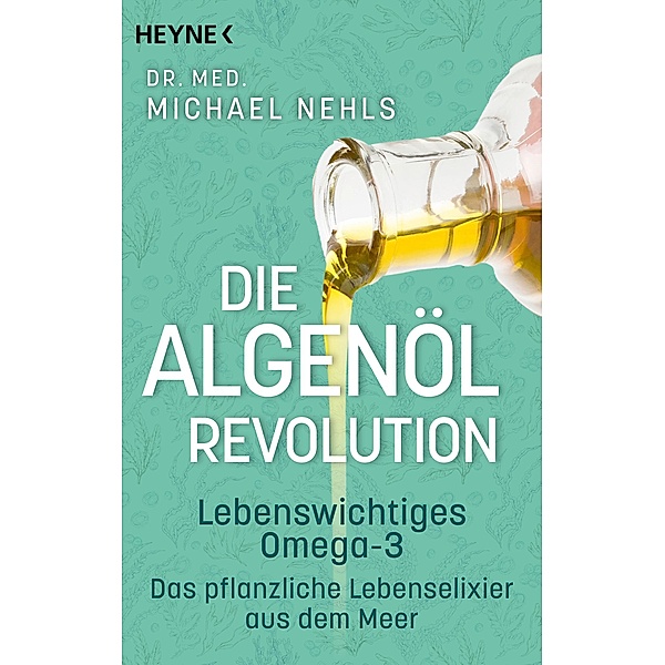 Die Algenöl-Revolution, Michael Nehls