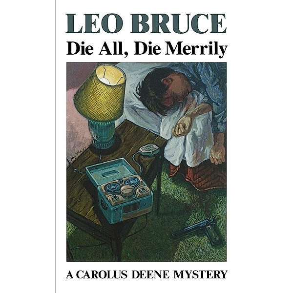 Die All, Die Merrily, Leo Bruce